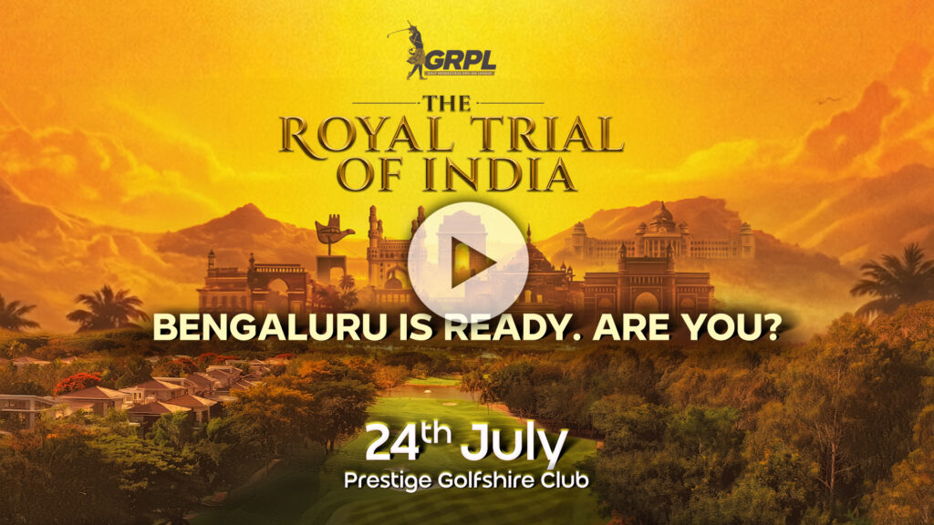 Bengaluru Awaits: GRPL - The Royal Trial of India Arrives at Prestige Golfshire